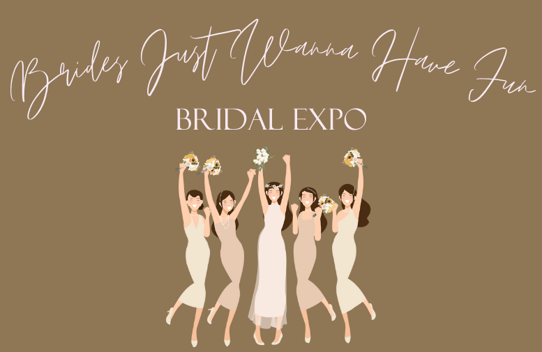 More Info for Brides Just Wanna Have Summer Bridal Expo 